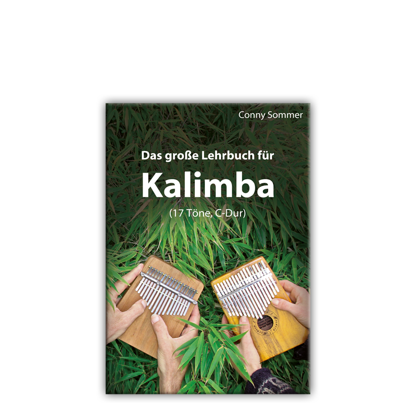 Conny Sommer - Das Große Lehrbuch für Kalimba (17 Töne, C-Dur)